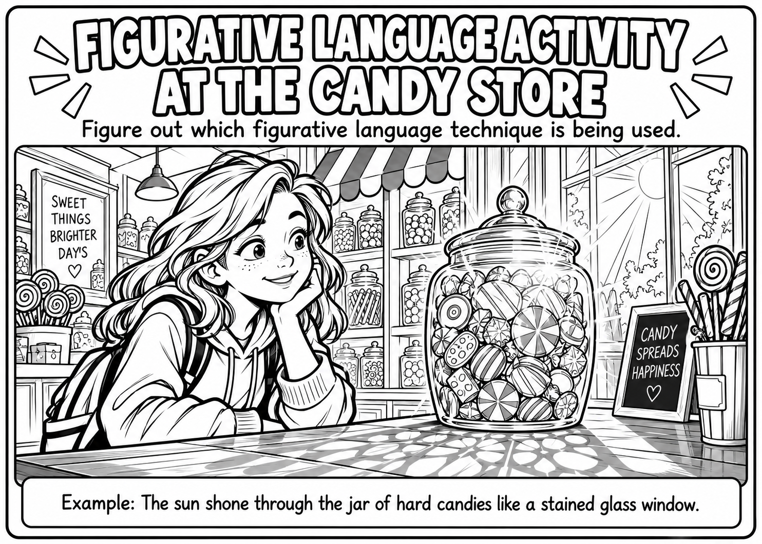 Black-and-white comic-style illustration titled Figurative Language Activity at the Candy Store. A smiling girl with a backpack rests her chin on her hand at a counter, gazing at a huge glass jar of hard candies glowing in the sun. Shelves of candy jars, lollipops, and signs reading "Sweet things brighter day's" and "Candy spreads happiness" fill the shop. Caption: the sun shone through the jar of hard candies like a stained glass window.